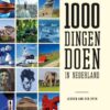 1000 dingen doen in Nederland