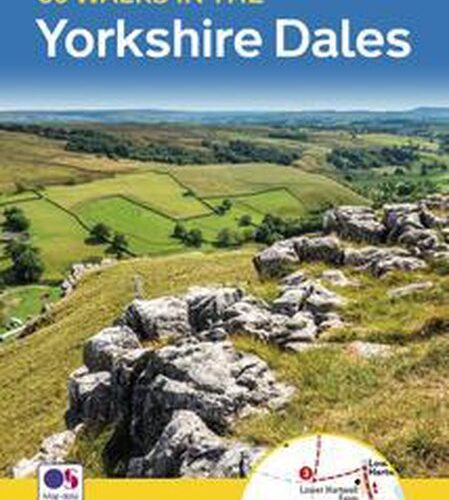 50 walks in the Yorkshire Dales - From gentle strolls to longer hikes -