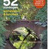 52-zondagen-wandelen-lunchen 52 zondagen wandelen & lunchen - ontdek de leukste steden & dorpen van Nederland -