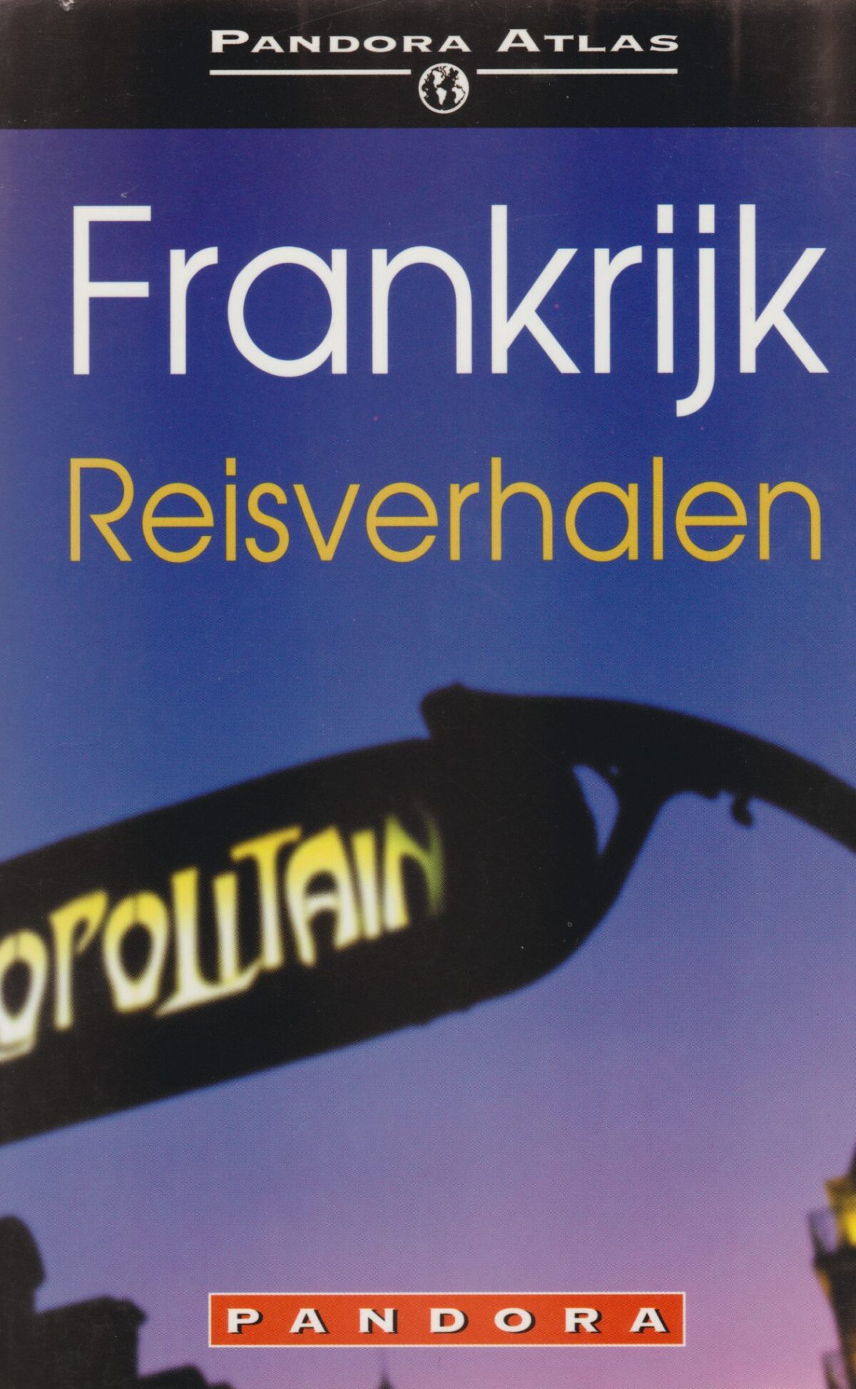 Frankrijk Reisverhalen