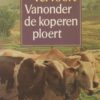 Scan_20170901-19-scaled Vanonder de koperen ploert