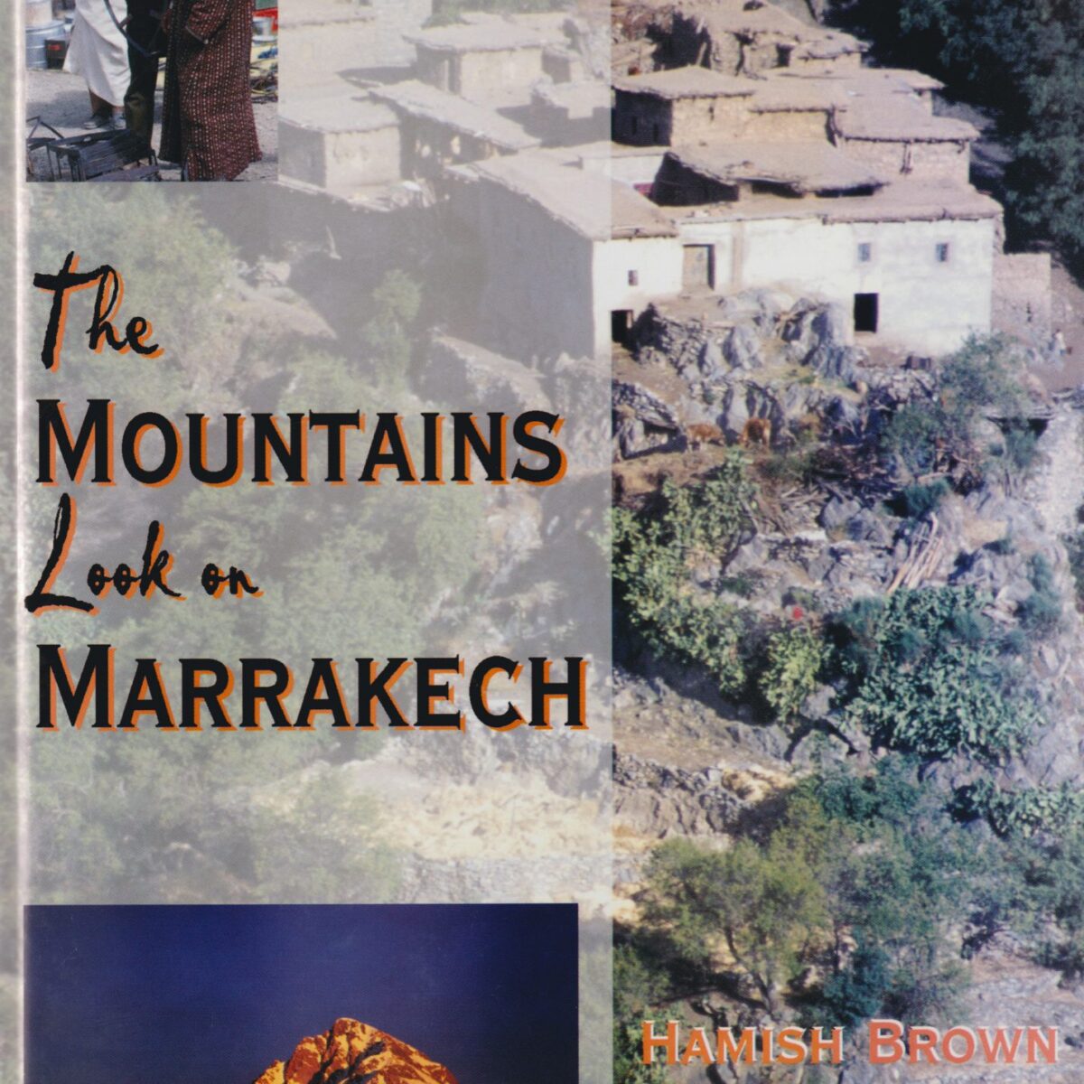 The Mountains Look on Marrakech