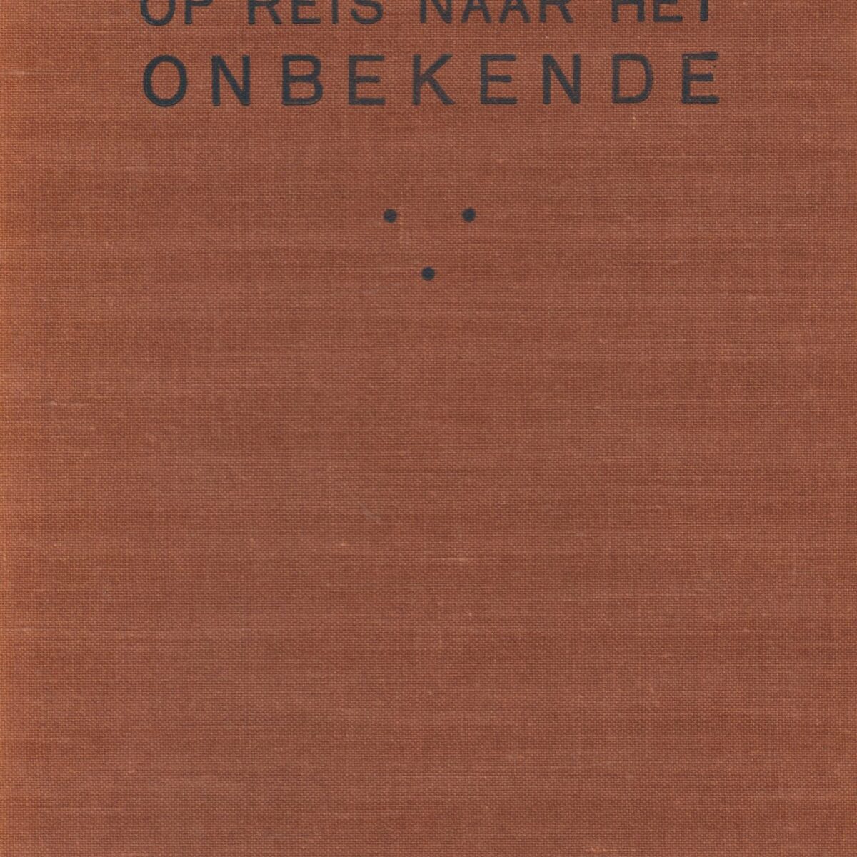 Op reis naar het onbekende