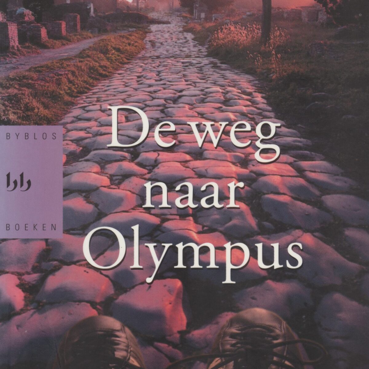 De weg naar Olympus - In het voetspoor van de Romeinse toeristen uit de Oudheid -