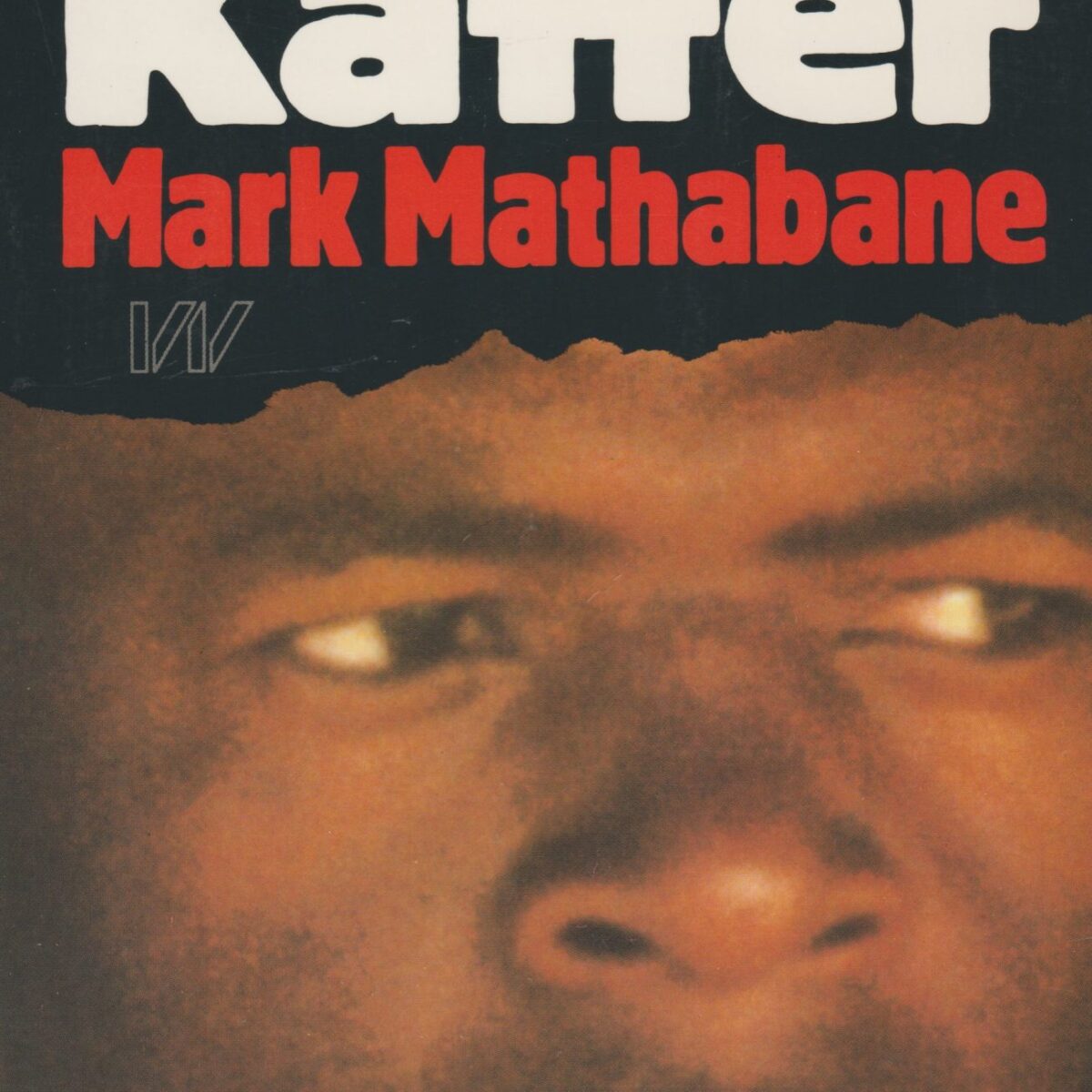 Ze noemden mij kaffer