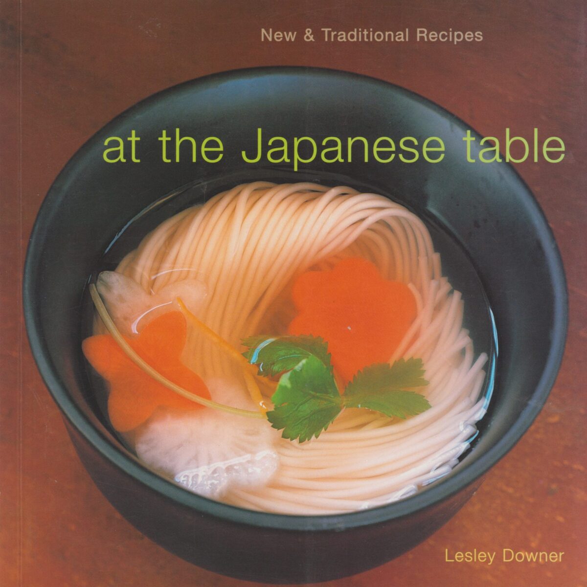 At the Japanese table - New & Traditional Recipes -