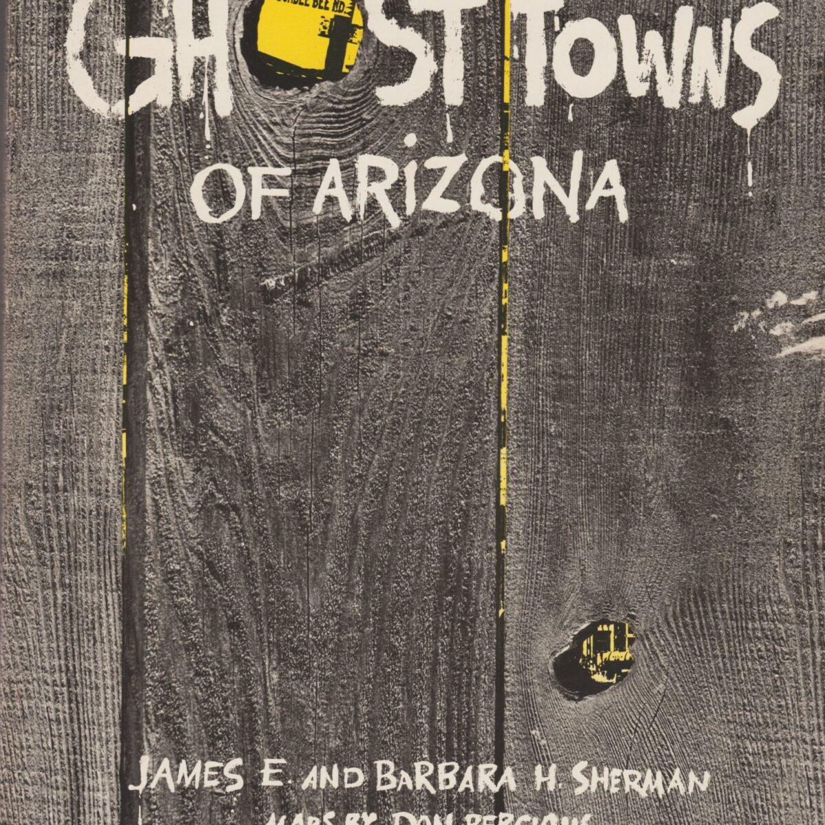 Ghost Towns of Arizona