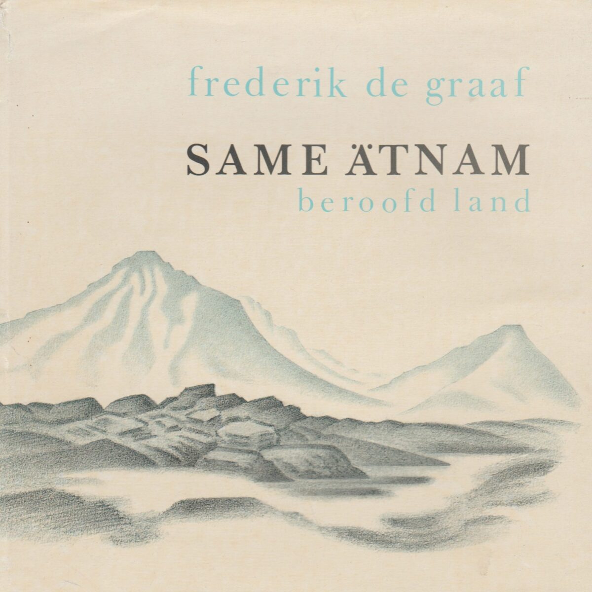 Same Ätnam - beroofd land -