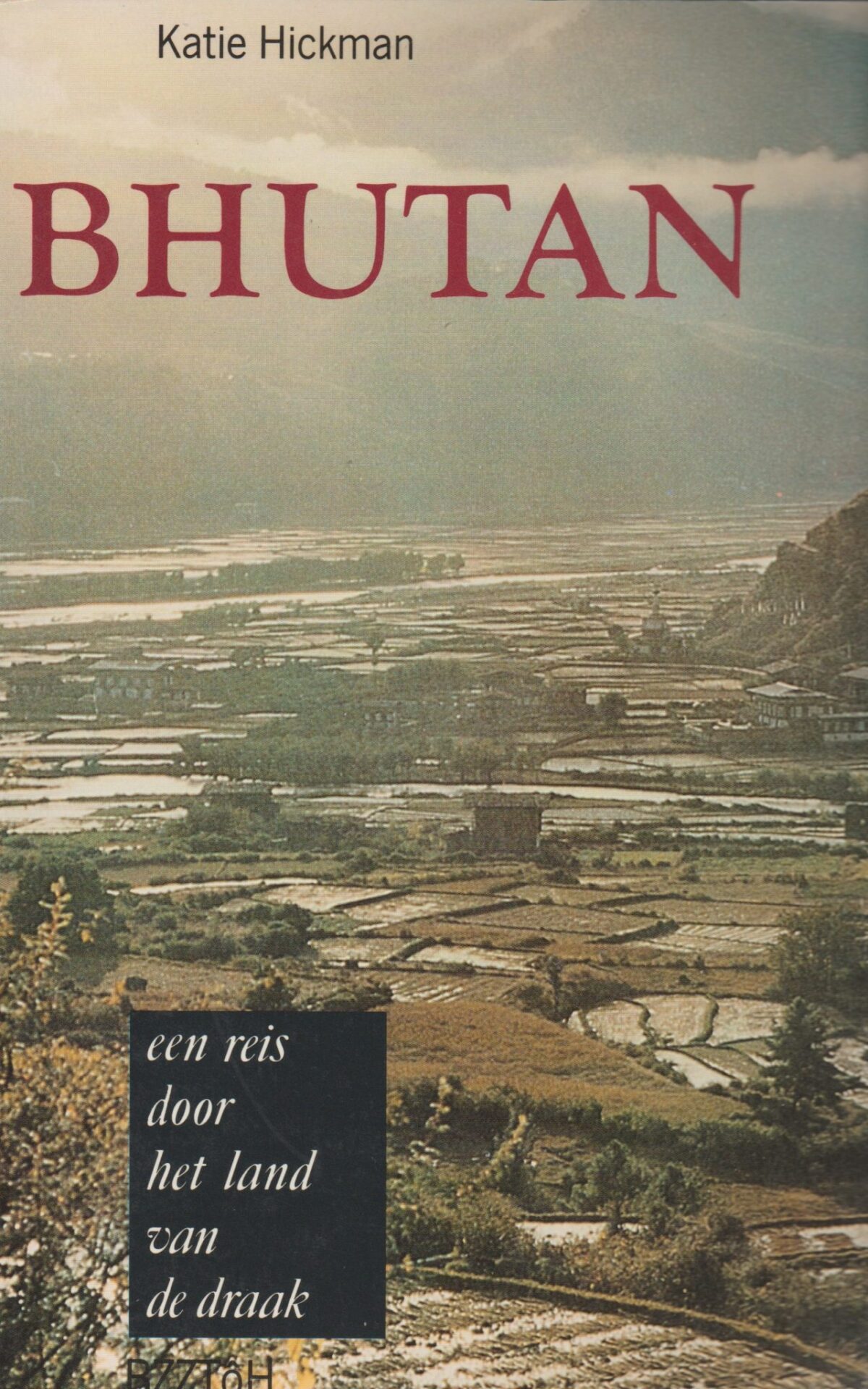 Bhutan - een reis door het land van de draak -