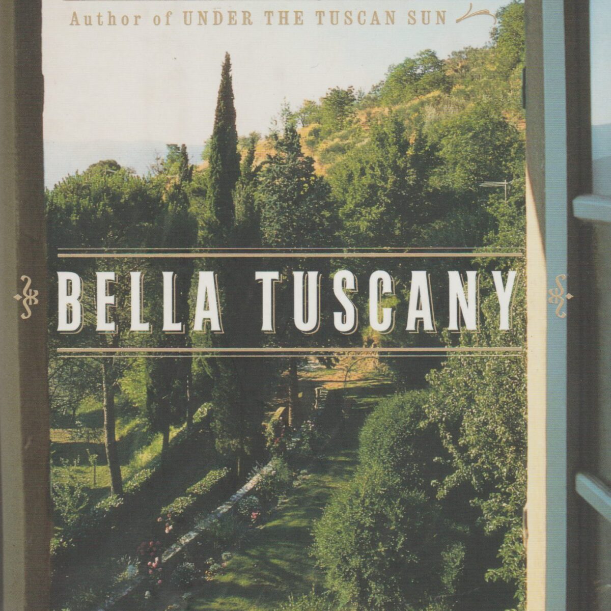 Bella Tuscany - The sweet life in Italy -
