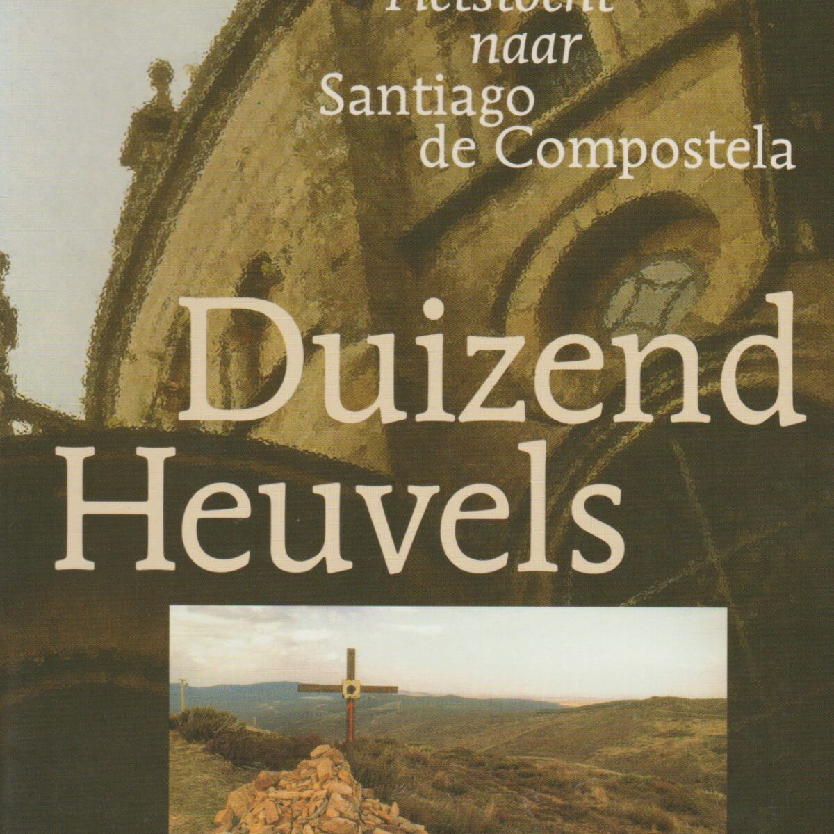 Duizend Heuvels - Fietstocht naar Santiago de Compostela -
