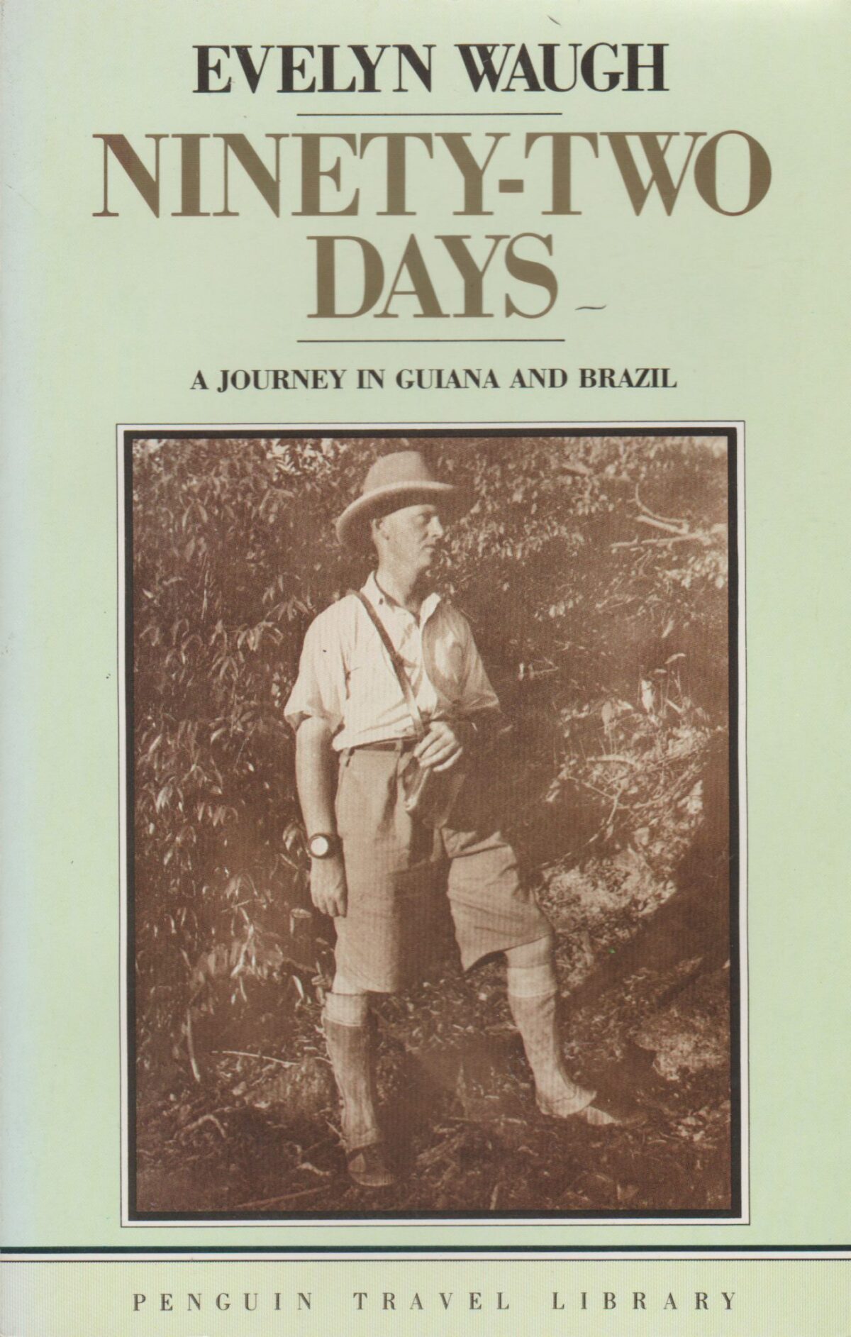 Ninety-two days - A journey in Guiana and Brazil -
