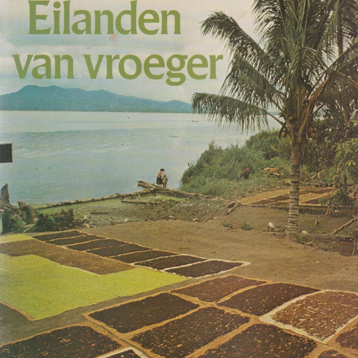 Eilanden van vroeger
