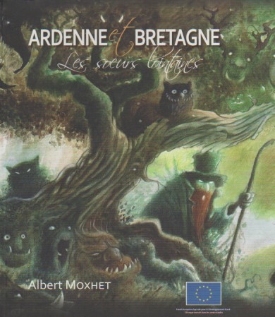Ardenne et Bretagne - Les soeurs lointaines -