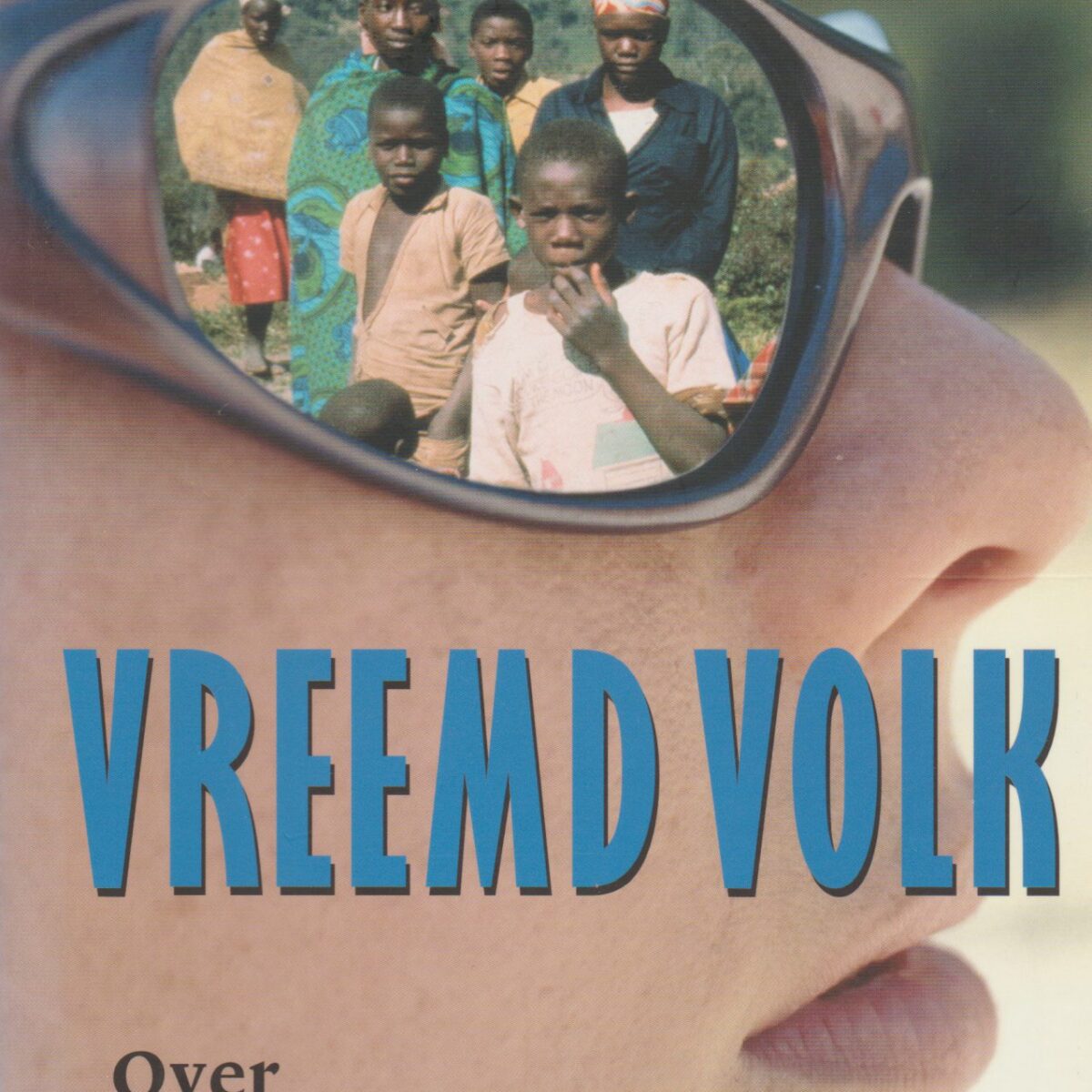 Vreemd volk - Over gedrag in andere culturen -
