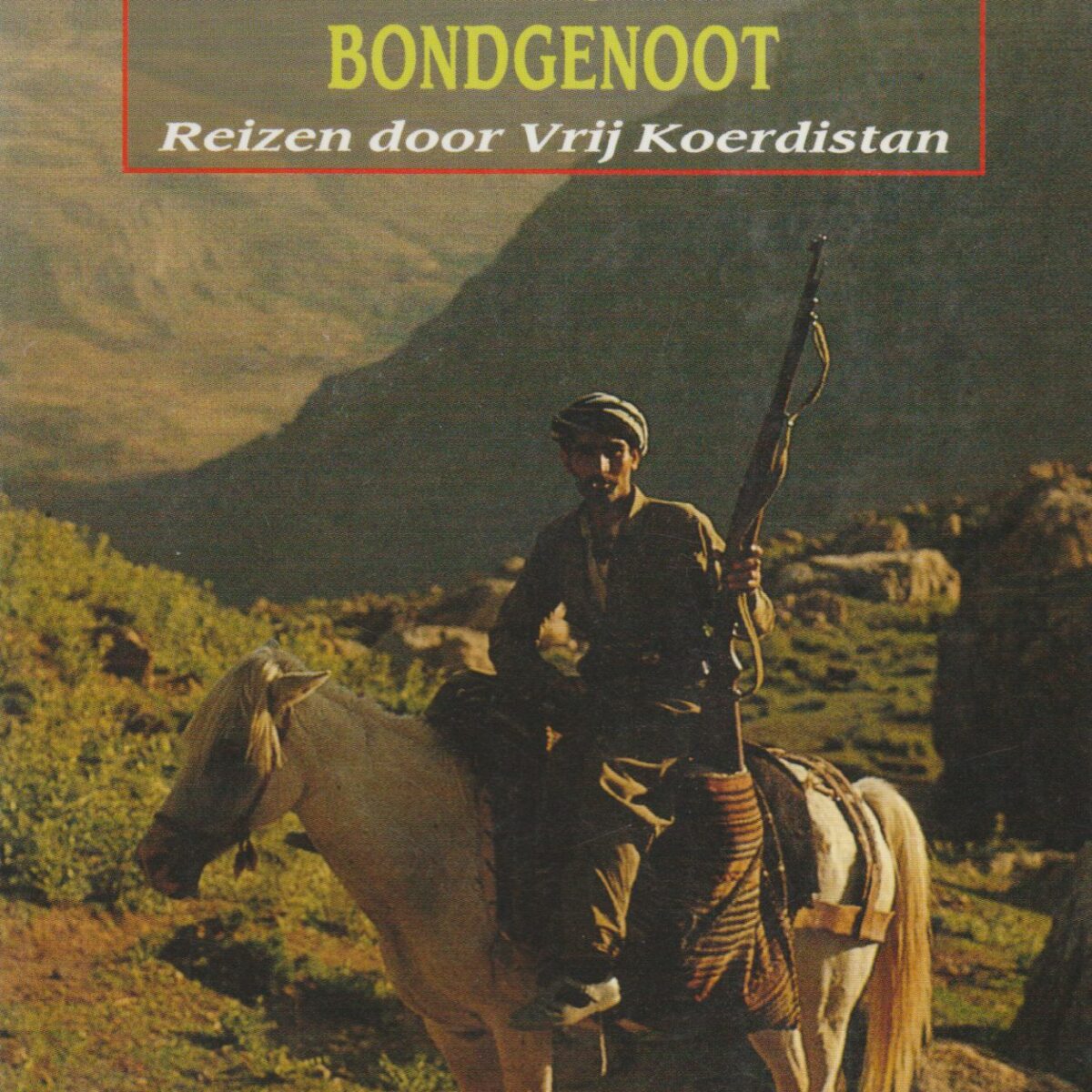 De bergen als bondgenoot - Reizen door Vrij Koerdistan -