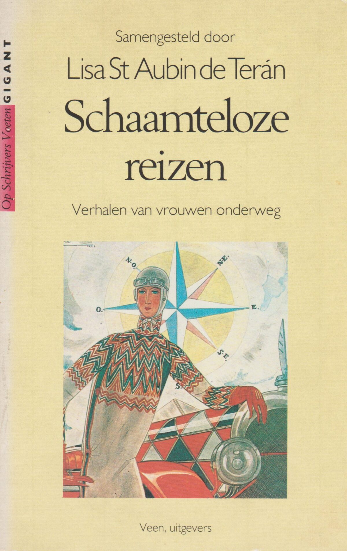 Schaamteloze reizen - Verhalen van vrouwen onderweg -