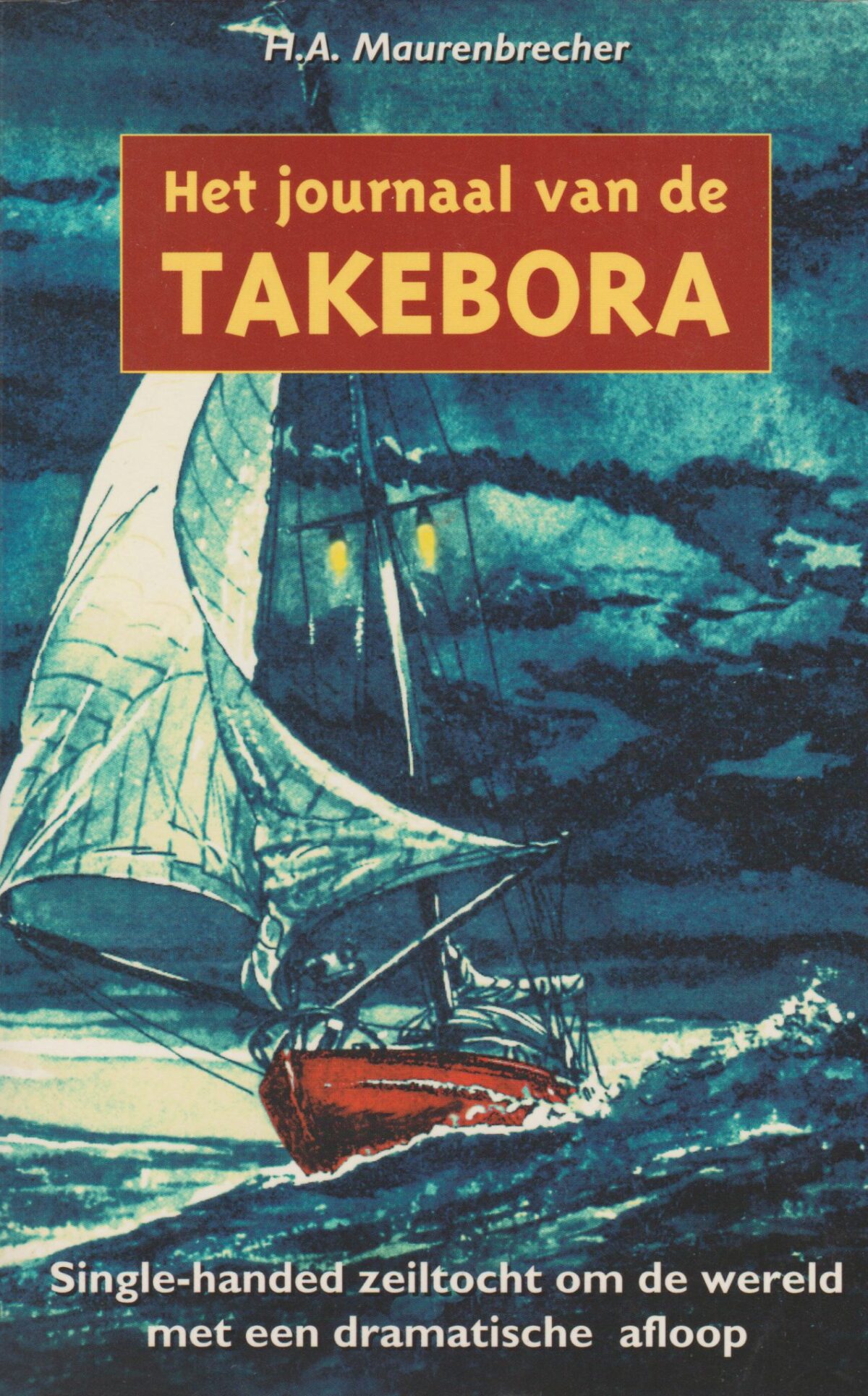 Het journaal van de Takebora