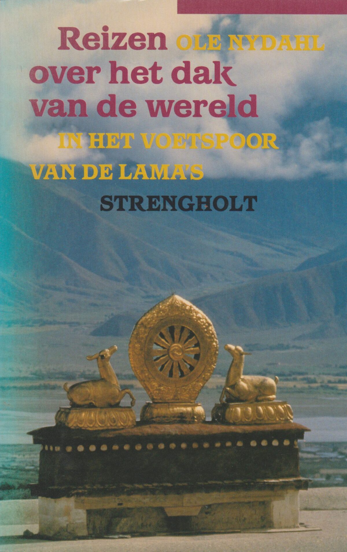 Reizen over het dak van de wereld - In het voetspoor van de lama's -