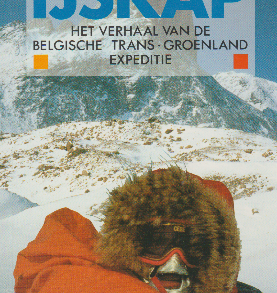 Orkaan op de IJskap - Het verhaal van de Belgische Trans-Groenland expeditie -