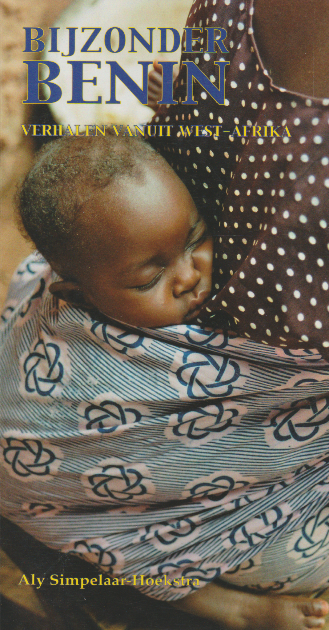 Bijzonder Benin - Verhalen vanuit West-Afrika -
