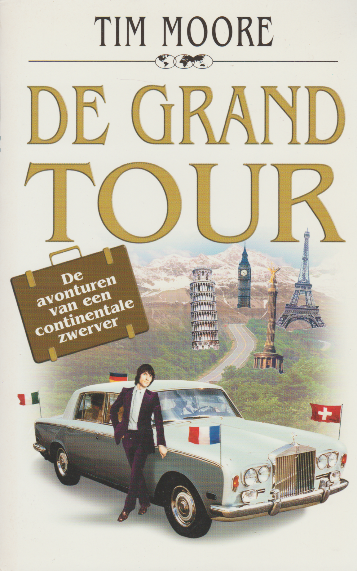 De Grand Tour - De avonturen van een continentale zwerver -