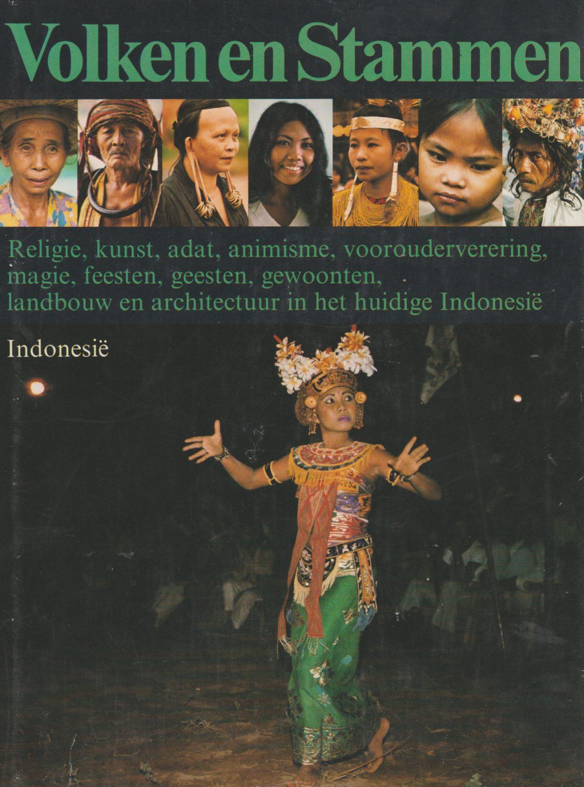 Scan_20190310-10 Volken en Stammen - Indonesië - - Religie, kunst, adat, animisme, voorouderverering, magie, feesten, geesten, gewoonten, landbouw en architectuur in het huidige Indonesië -