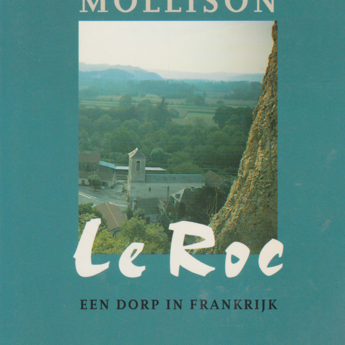 Le Roc - Een dorp in Frankrijk -