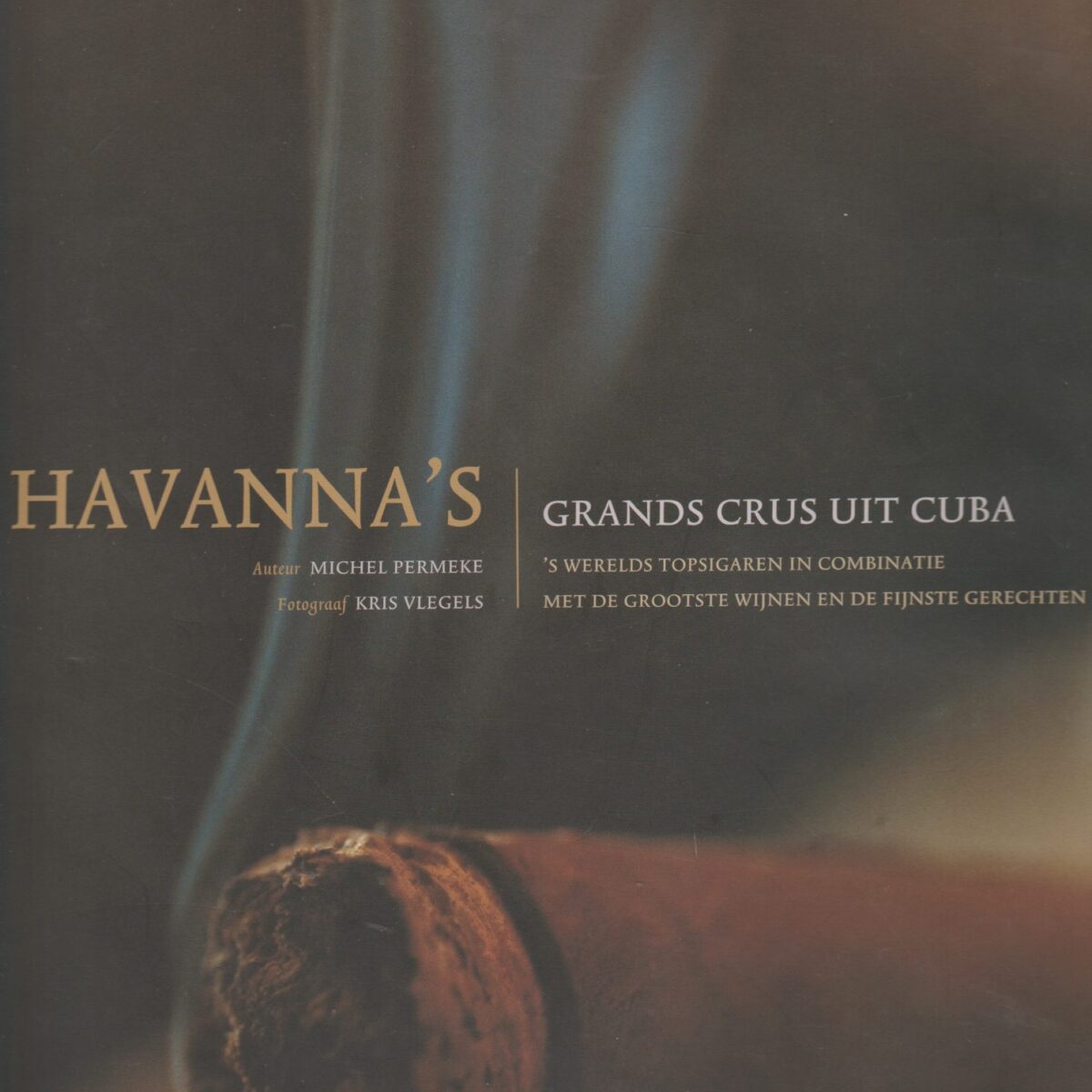 Havanna's - Grands Crus uit Cuba -