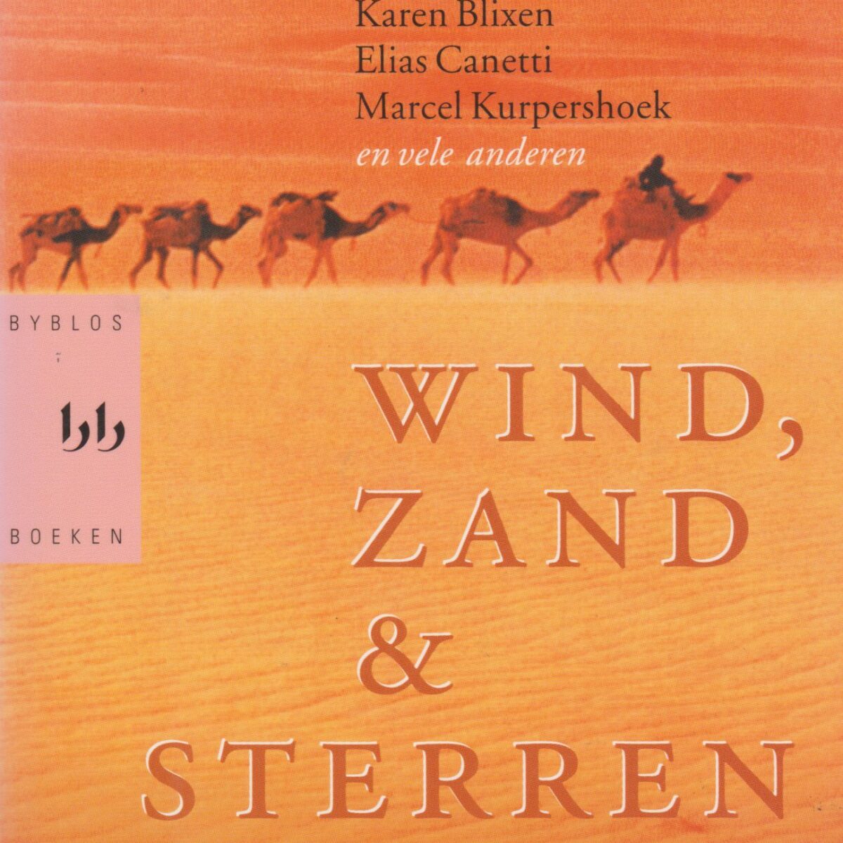 Wind, zand en sterren - Verhalen uit de woestijn -