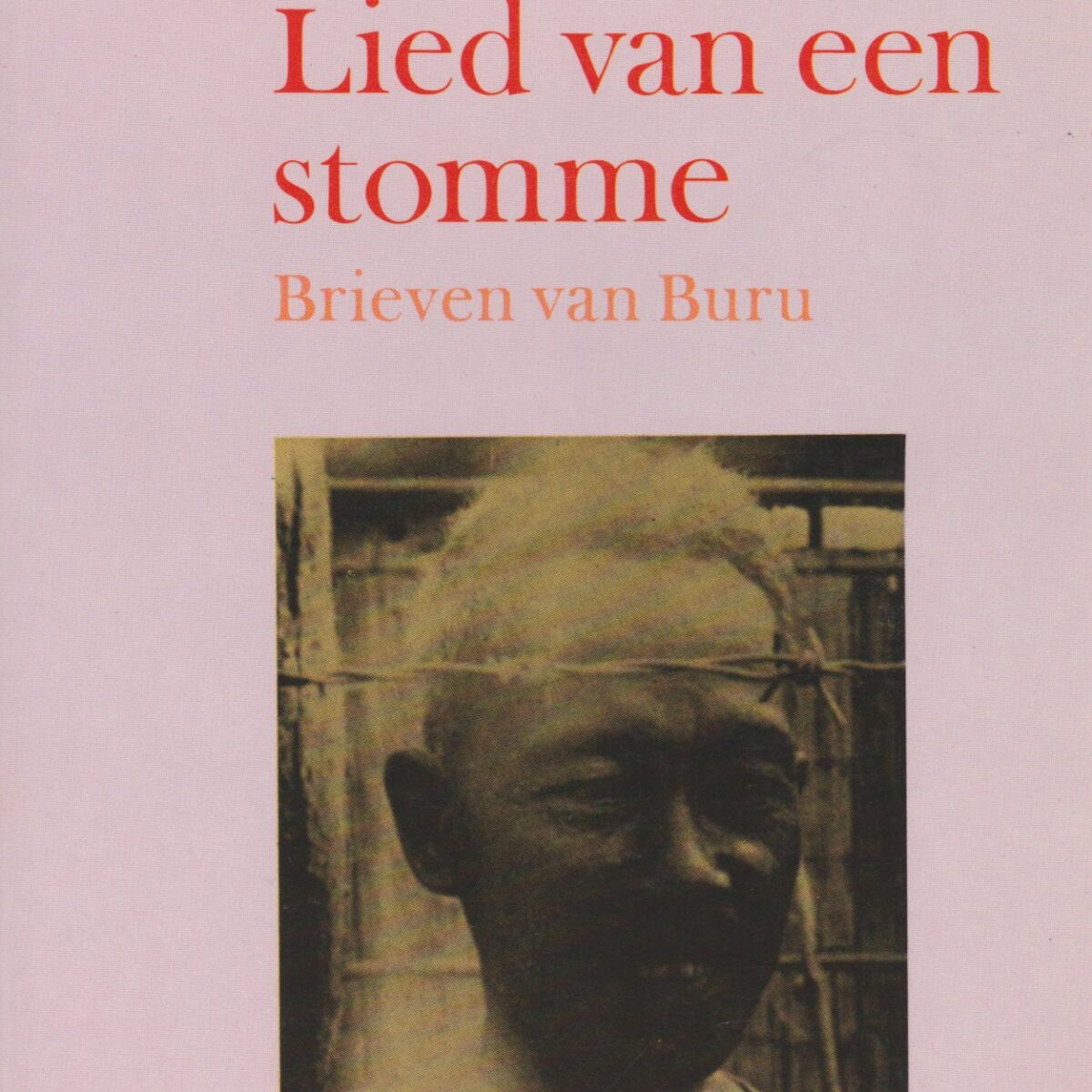 Lied van een stomme - Brieven van Buru -