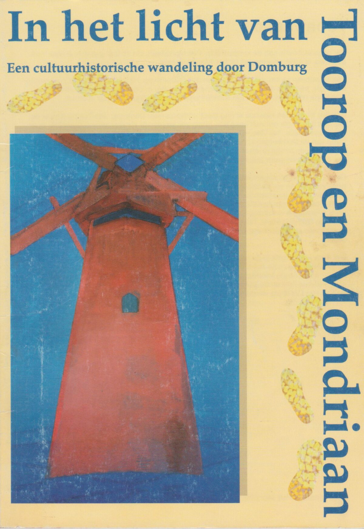 In het licht van Toorop en Mondriaan - Een cultuurhistorische wandeling door Domburg -