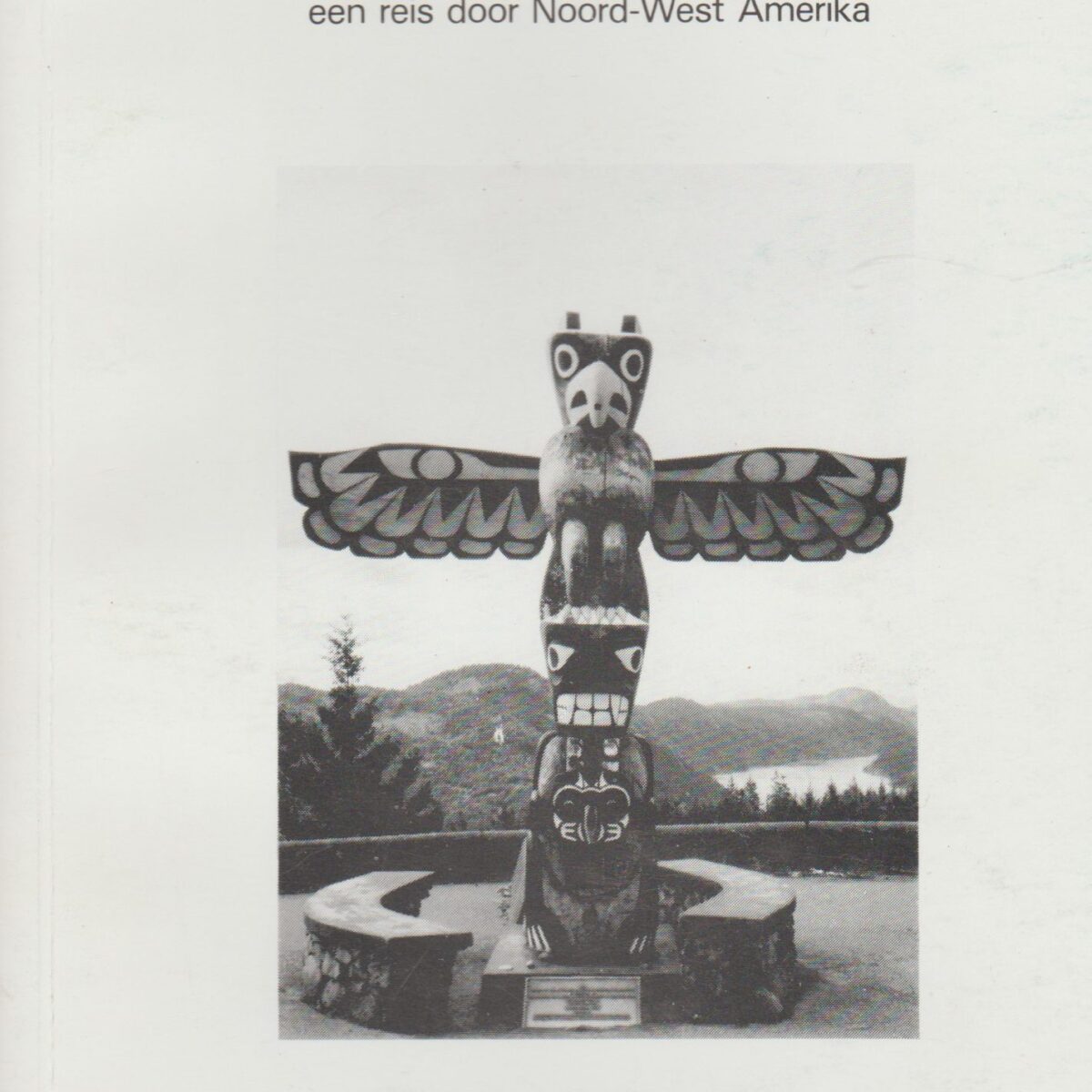 Land zonder nachten - een reis door Noord-West Amerika -