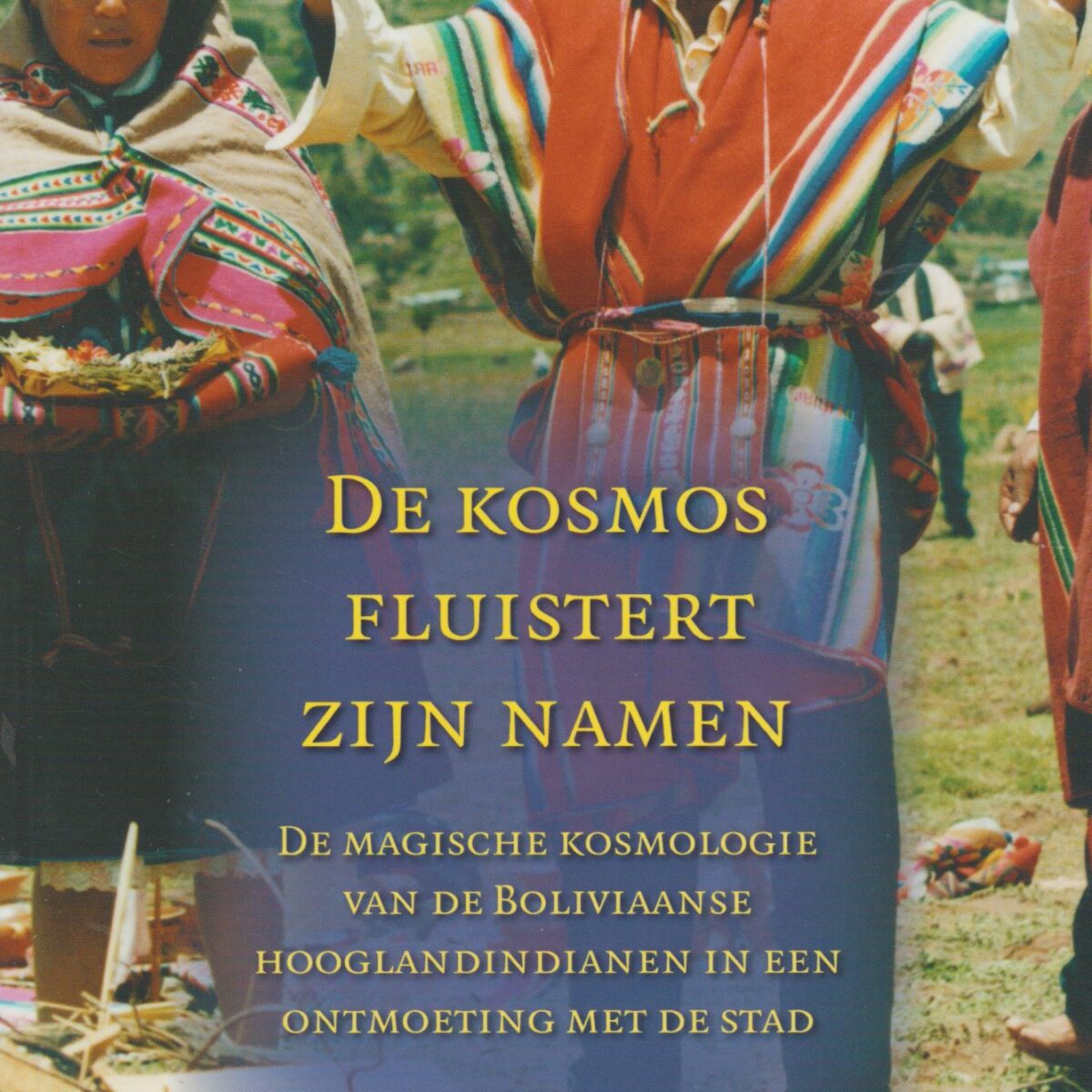 De kosmos fluistert zijn namen