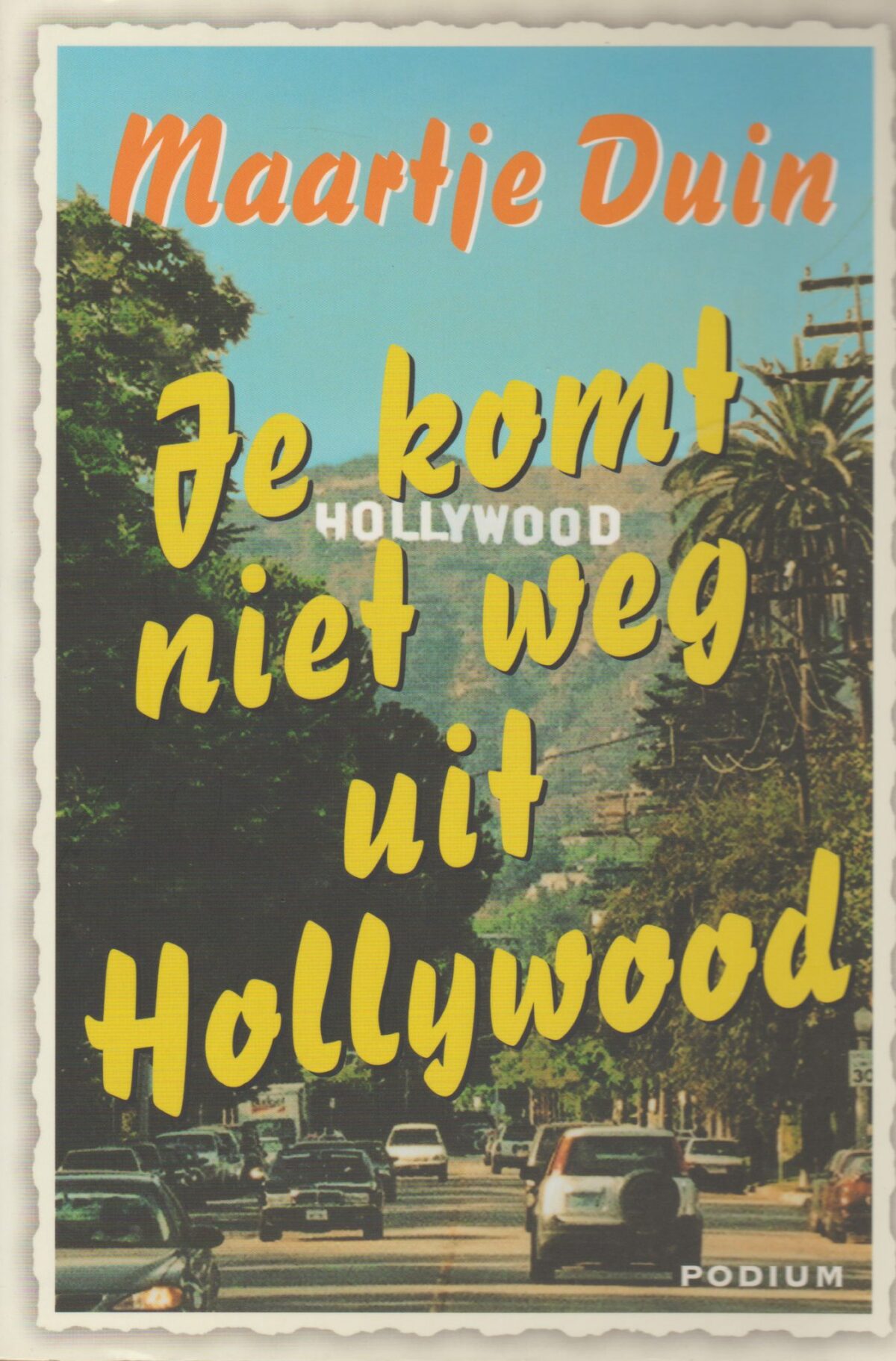 Je komt niet weg uit Hollywood