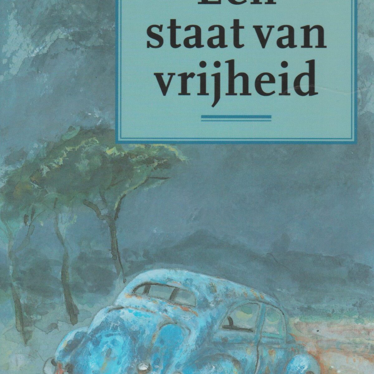 Een staat van vrijheid