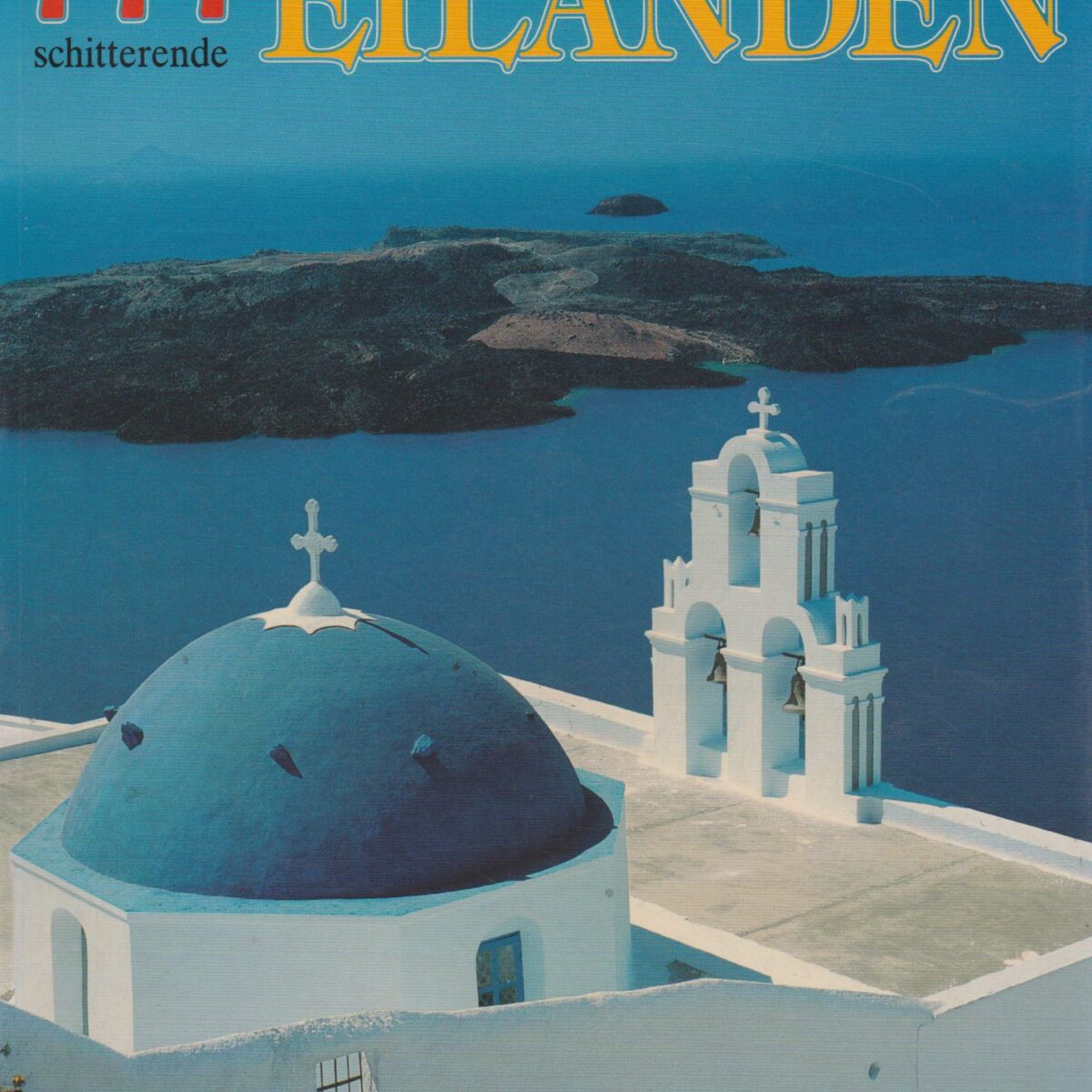 777 schitterende Griekse eilanden