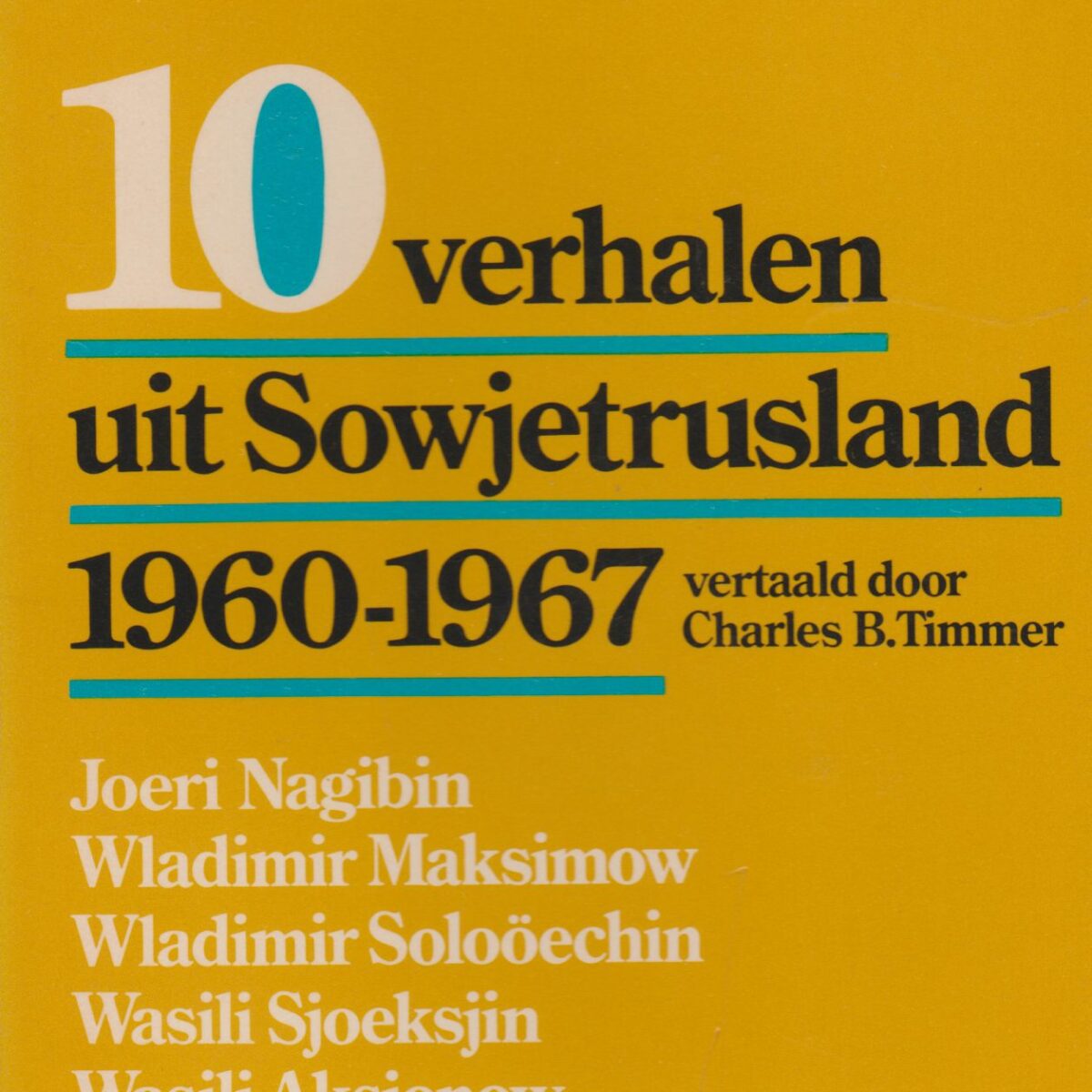10 verhalen uit Sowjetrusland 1960-1967
