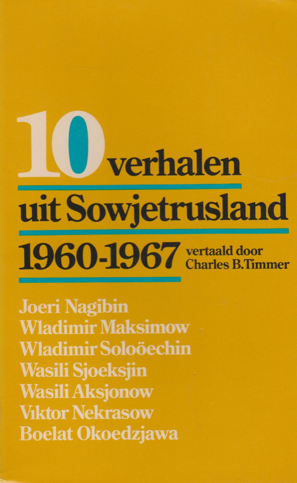 10 verhalen uit Sowjetrusland 1960-1967