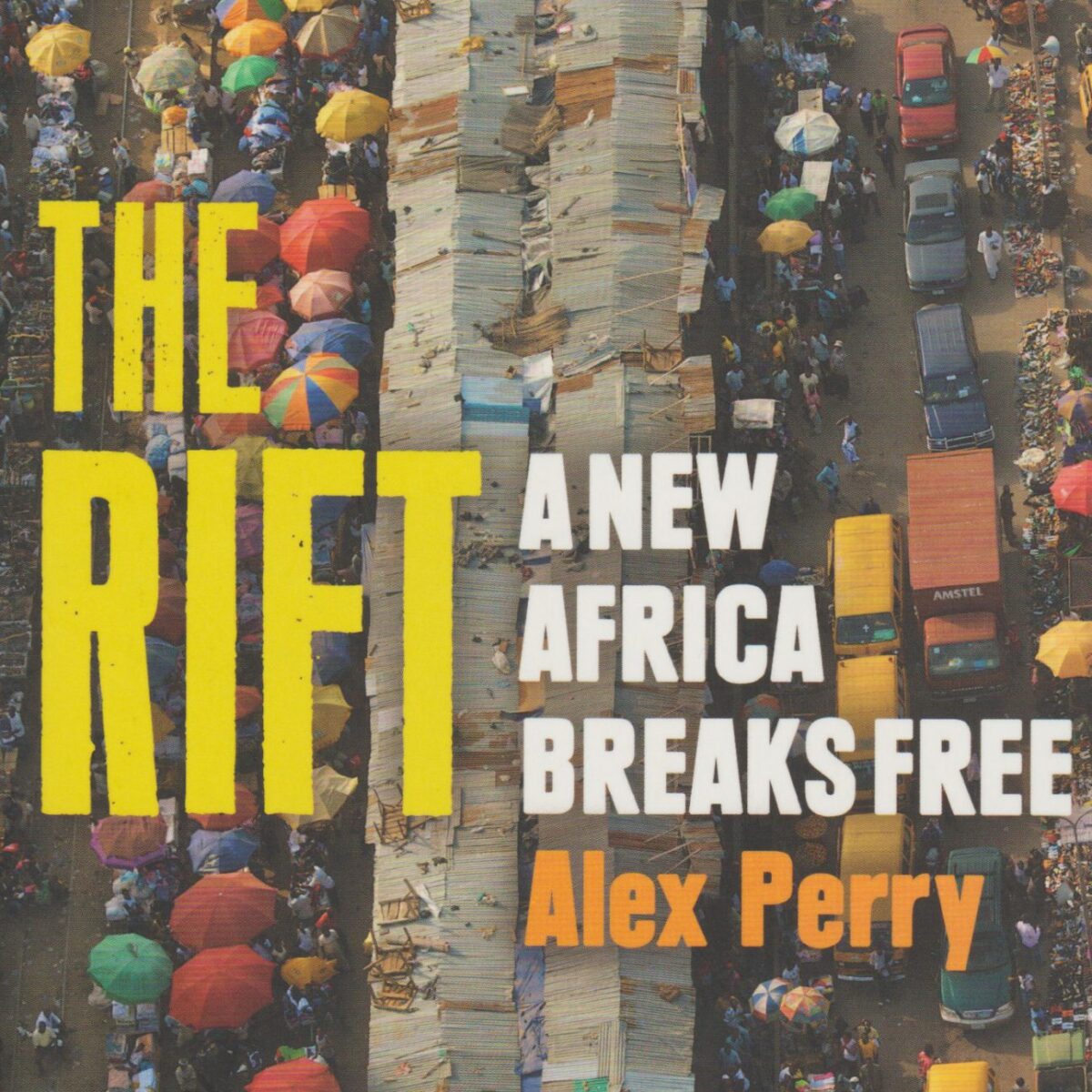 The Rift - A New Africa Breaks Free -
