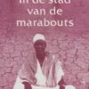 Scan_20200325-4-scaled In de stad van de Marabouts