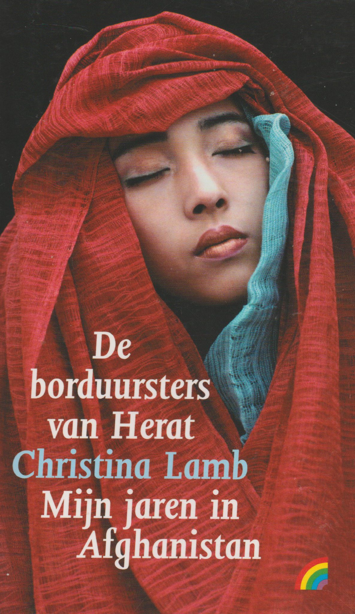 De borduursters van Herat - Mijn jaren in Afghanistan -