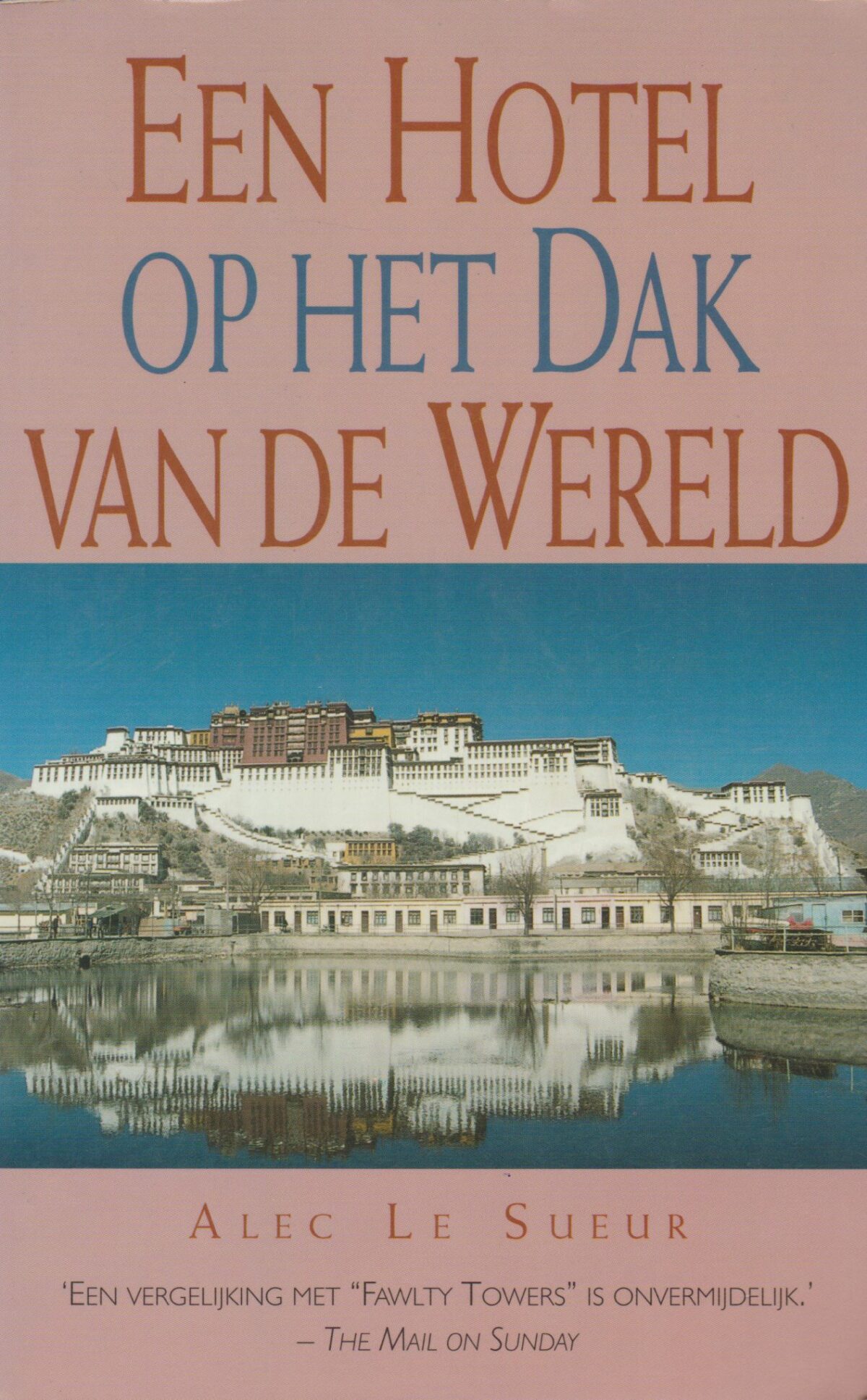 Scan_20200417-scaled Een hotel op het dak van de wereld - Vijf jaar in Tibet -
