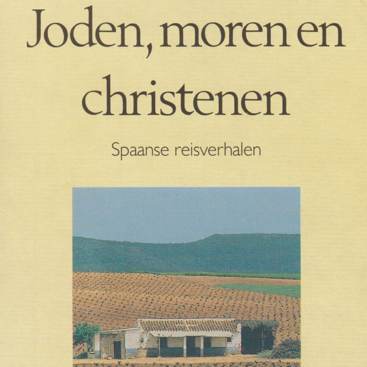 Joden, moren en christenen - Spaanse reisverhalen -