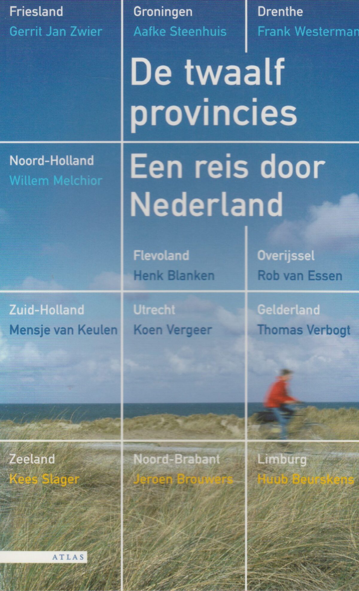 De twaalf provincies - Een reis door Nederland -