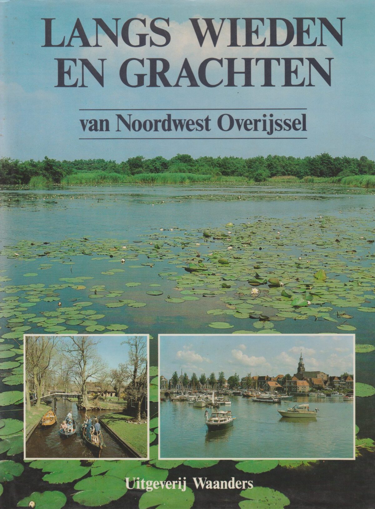 Langs wieden en grachten van Noordwest Overijssel