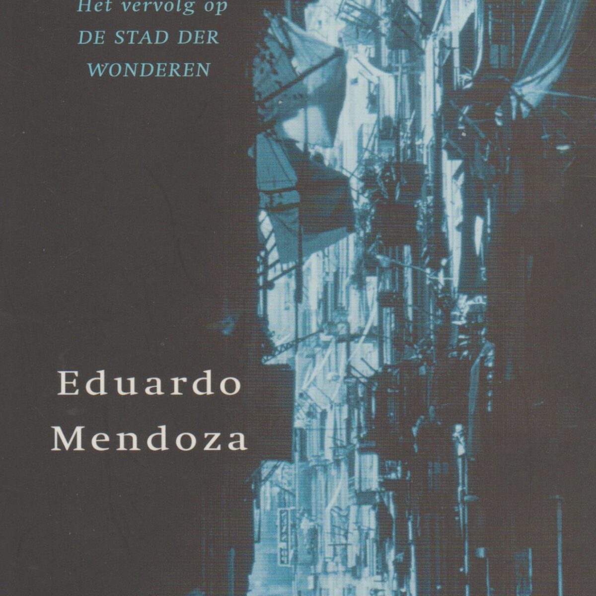 Blijspel in Barcelona - Het vervolg op De Stad der Wonderen -