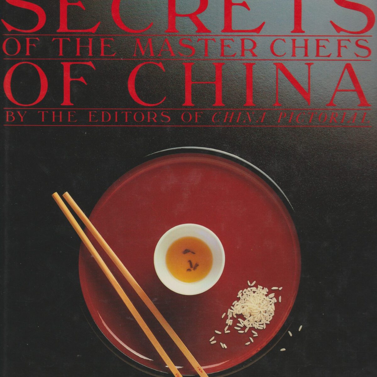 Secrets of the Master Chefs of China