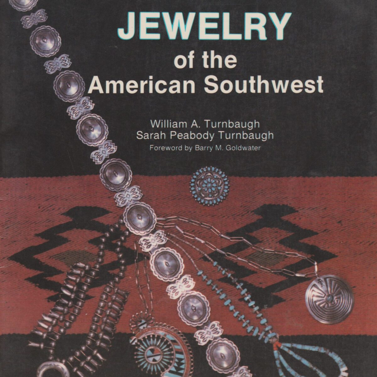 Indian Jewelry of the American Southwest
