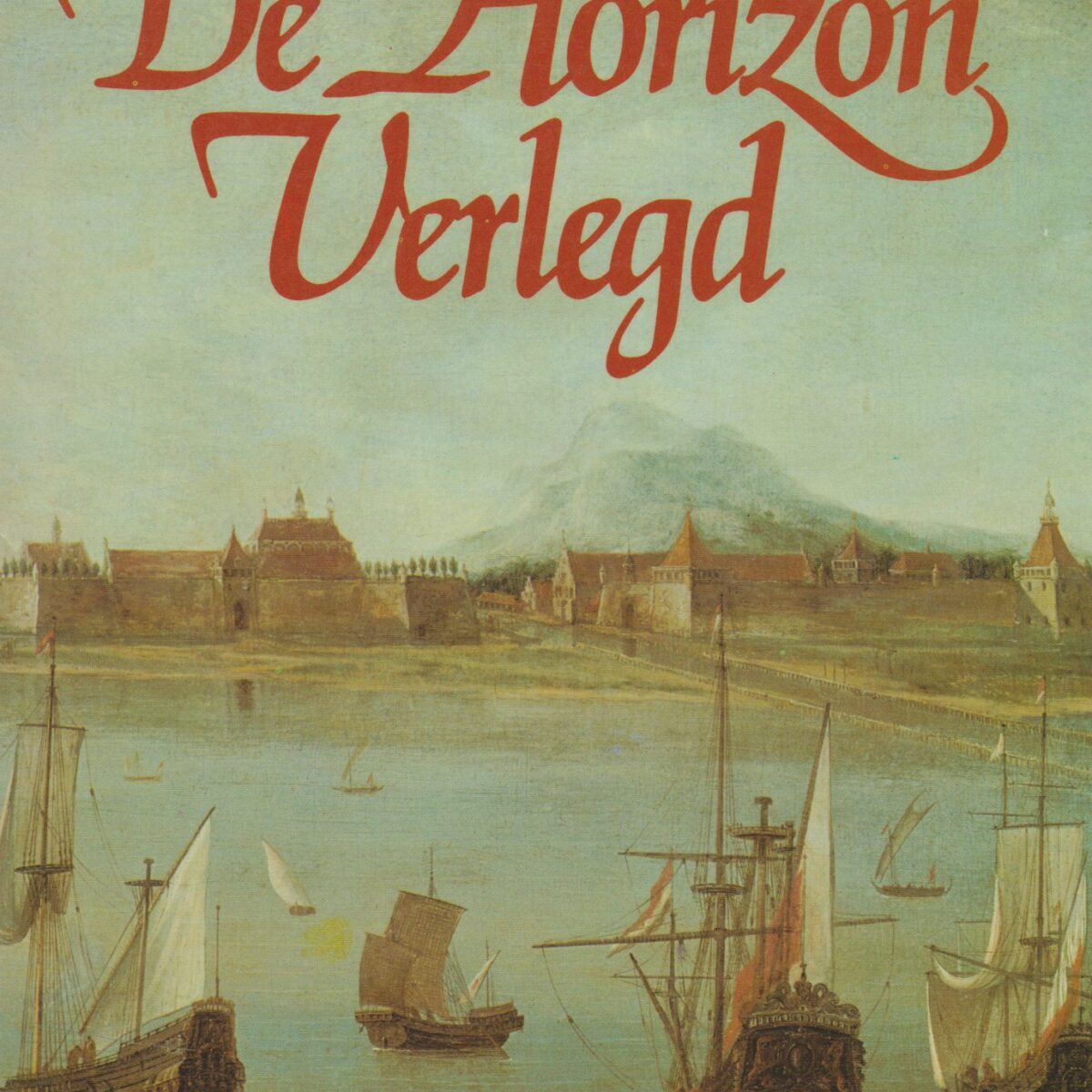 De Horizon Verlegd